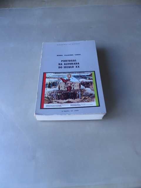 Portugal na Alvorada do Século XX de Manuel VillaVerde Cabral