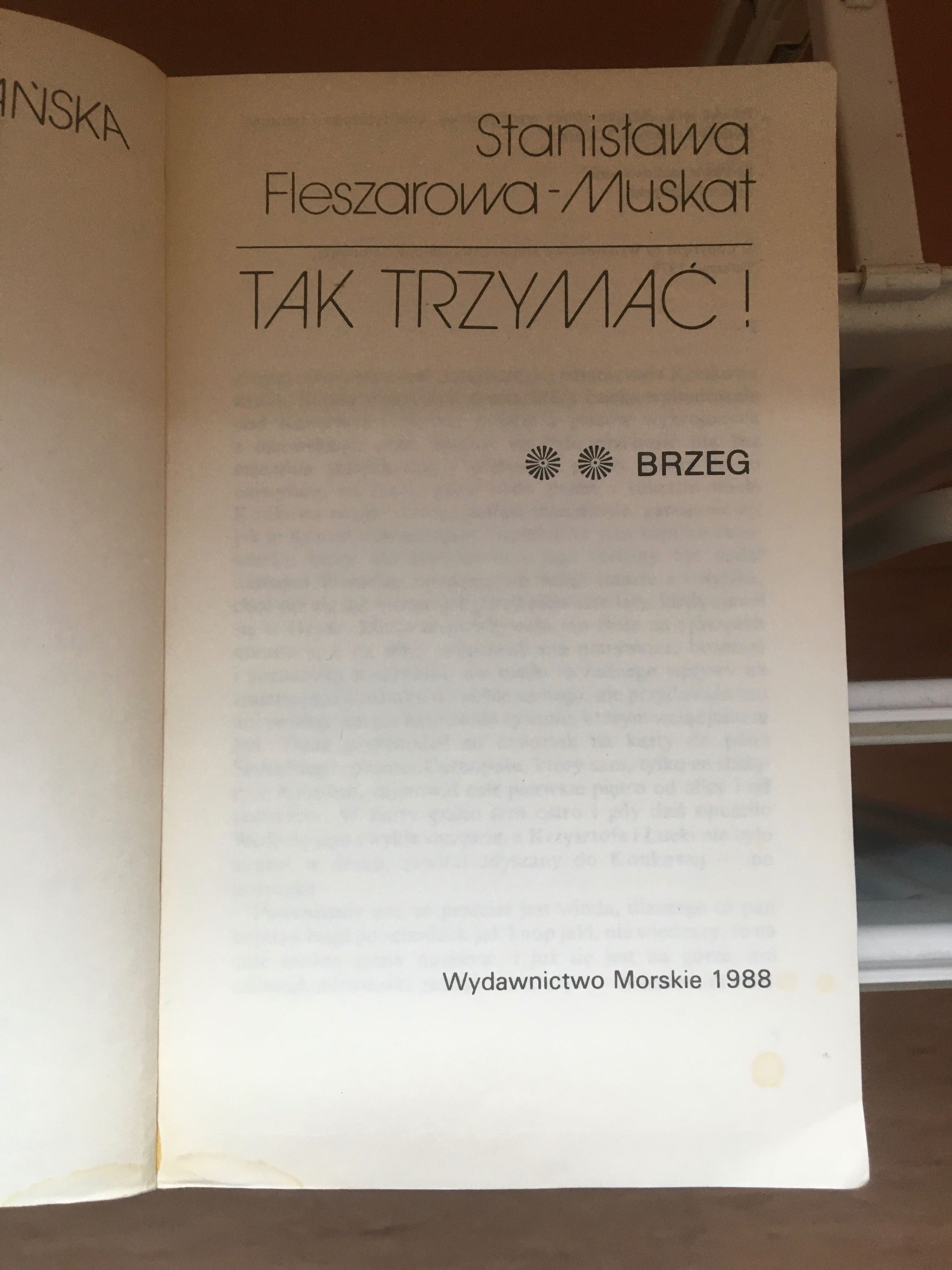 Stanisława Fleszarowa-Muskat "Tak trzymać"