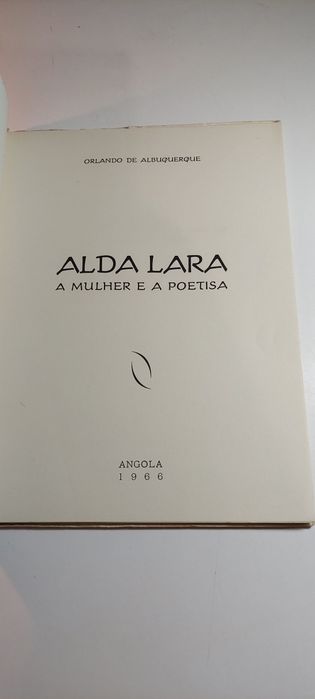 Alda Lara, A Mulher e a Poetisa - Orlando de Albuquerque