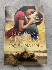 Nicholas Sparks - Spójrz na mnie