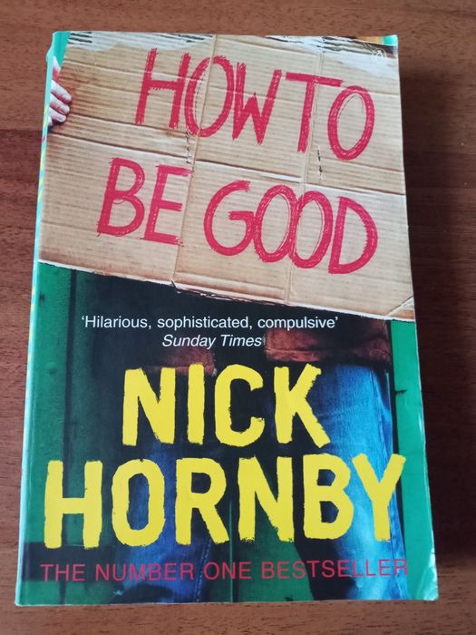 Книга англійською Nick Hornby How to be good