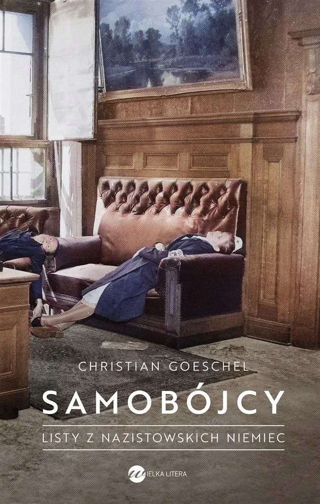 Samobójcy. Listy Z Nazistowskich Niemiec