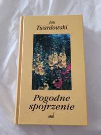 Jan Twardowski Pogodne spojrzenie