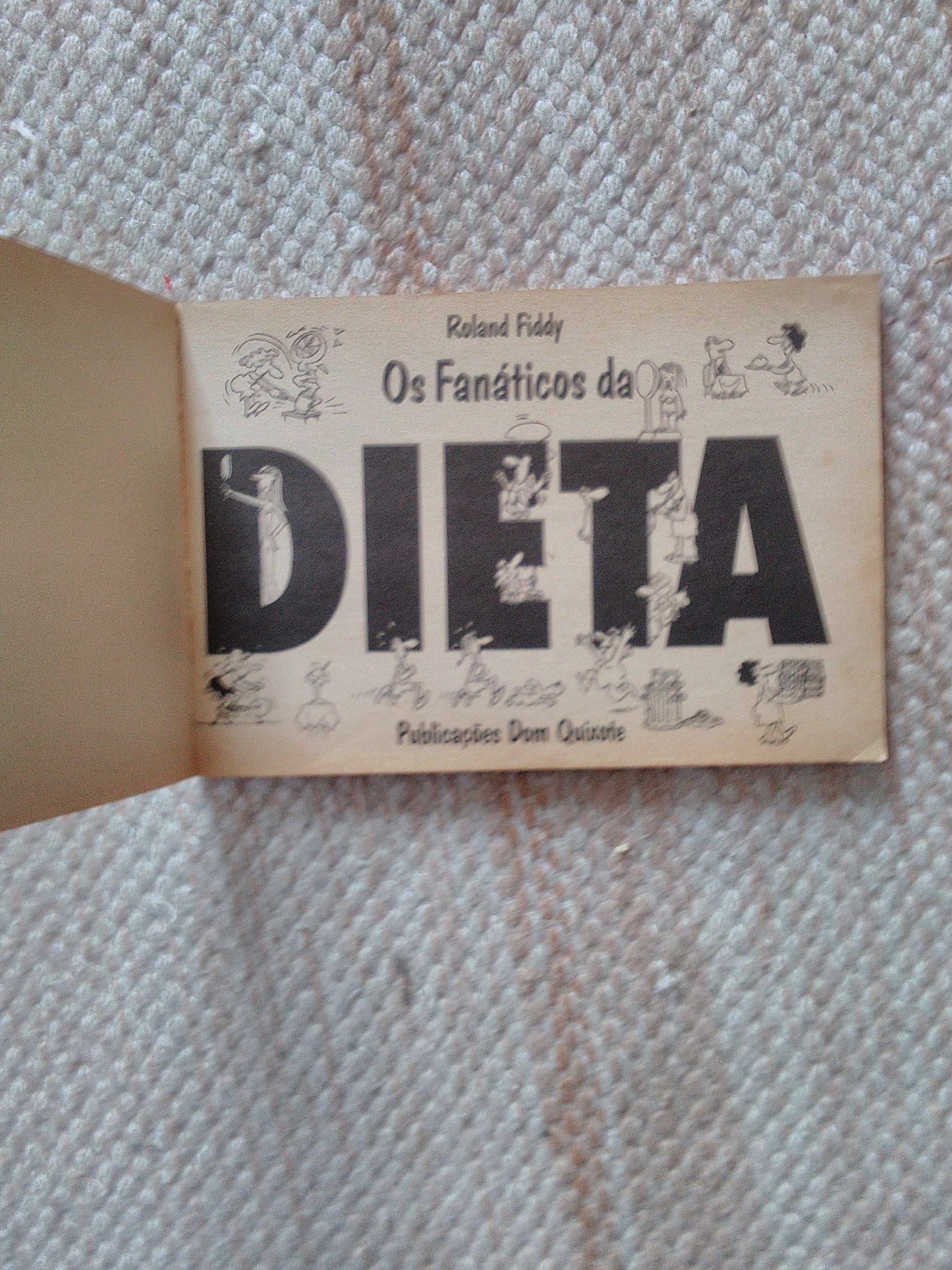 Os Fanáticos da Dieta de Roland Fiddy