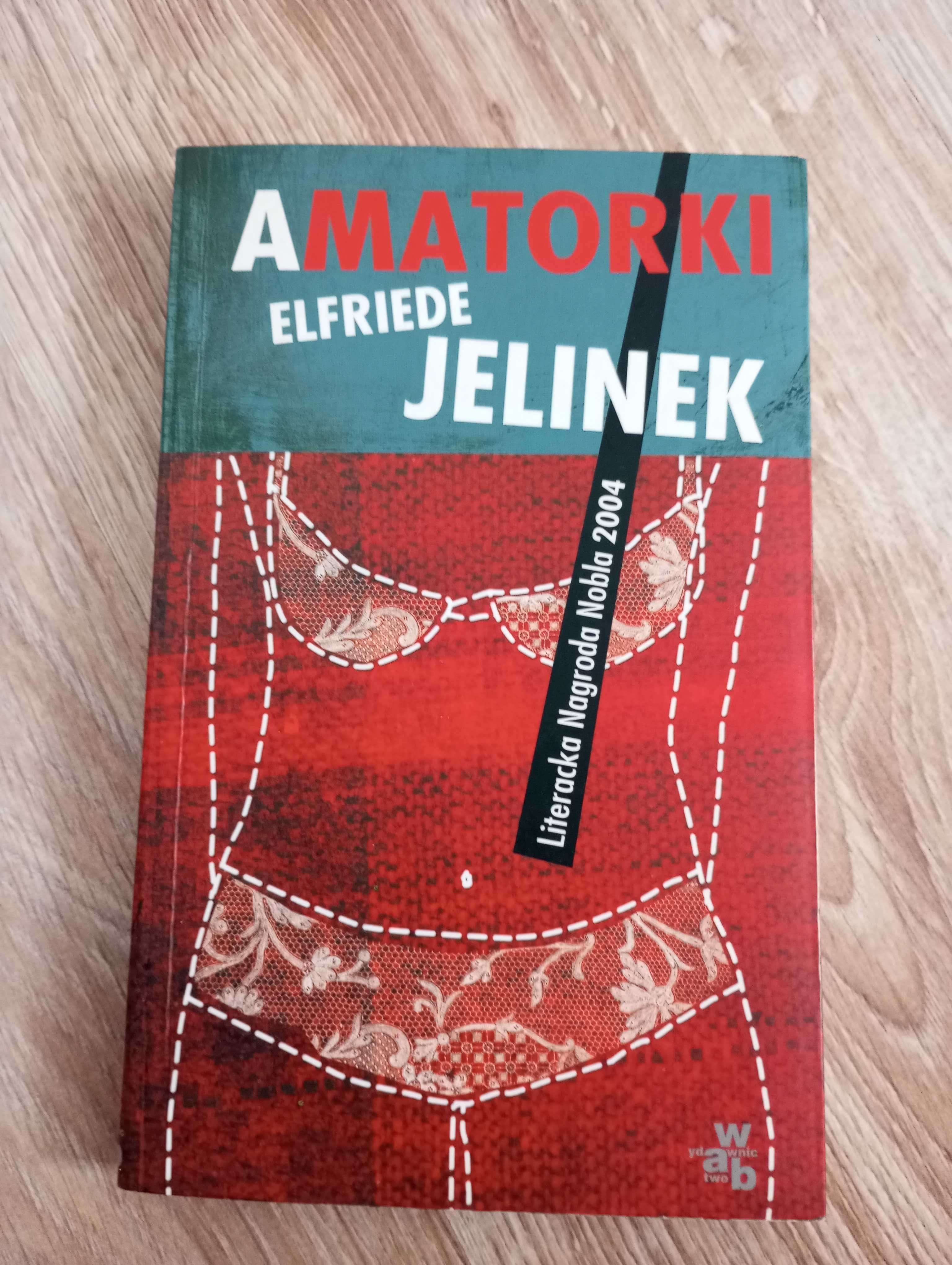 Amatorki Elfriede Jelinek