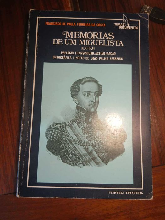 Francisco de Paula Ferreira da Costa, Memórias de Um Miguelista
