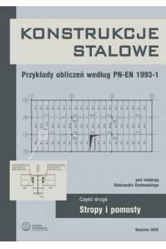 Konstrukcje stalowe Przykłady obliczeń Cz. 2 Stropy i pomosty