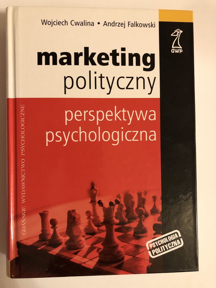 Marketing polityczny Perspektywa psychologiczna, Cwalina, Falkowski