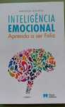 Inteligência emocional  - Aprenda a ser feliz