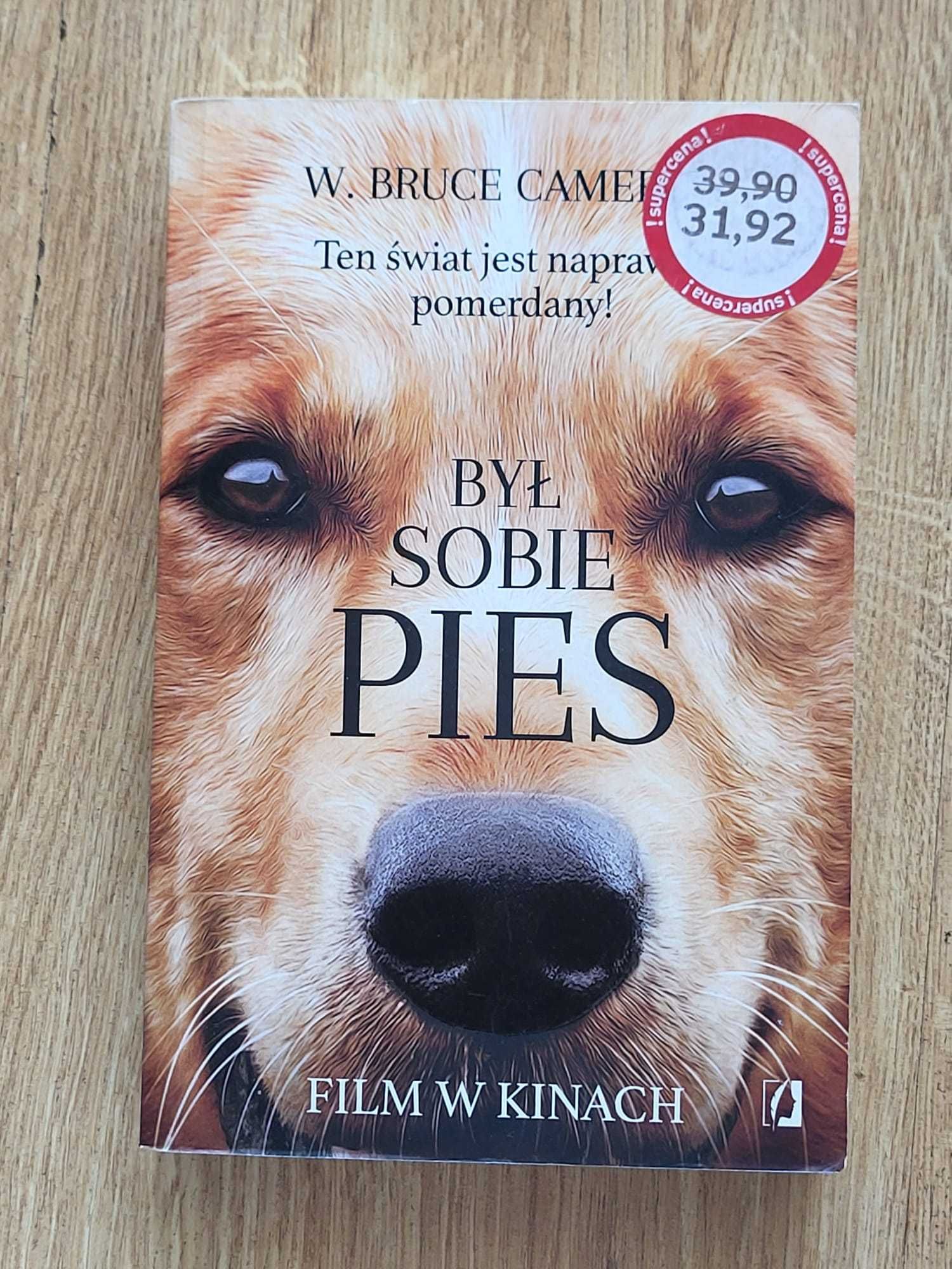 Był sobie pies - W. Bruce Cameron