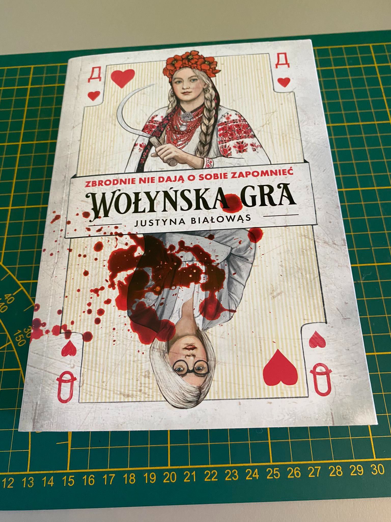 Wołyńska gra - Justyna Białowąs