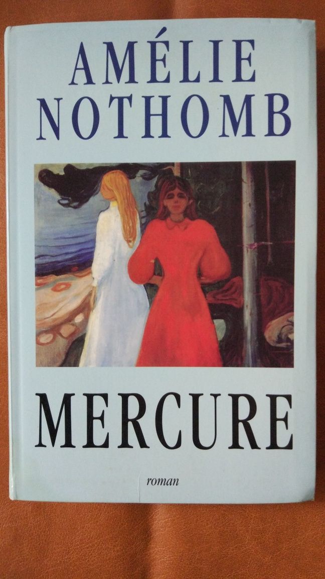 Amélie Nothomb - Mercure