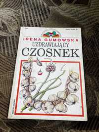 Uzdrawiający czosnek Irena Gumowska