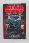STAR WARS Darth Bane Tom 3 - Dynastia Zła Amber Drew Karpyshyn