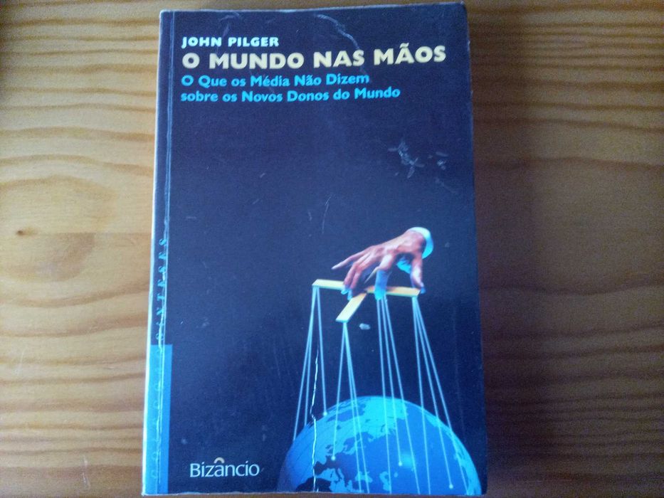 O Mundo nas Mãos – John Pilger