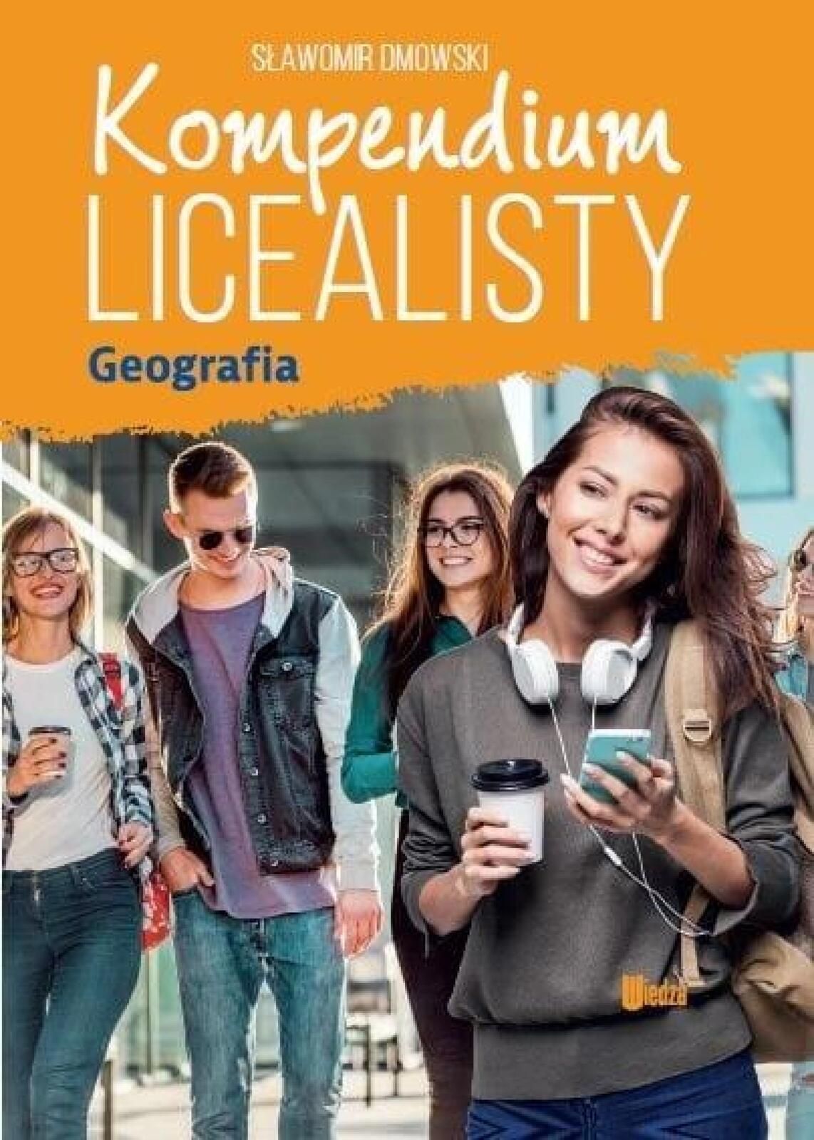 Kompendium licealisty. Geografia Rok wydania: 2023, oprawa: