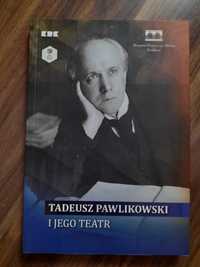 Tadeusz Pawlikowski i jego teatr