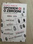 "Opowiem ci o zbrodni. Historie prawdziwe" Bonda, Lach, Opiat-Bojarska