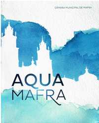 9497

Aqua Mafra, a água no Palácio de Mafra