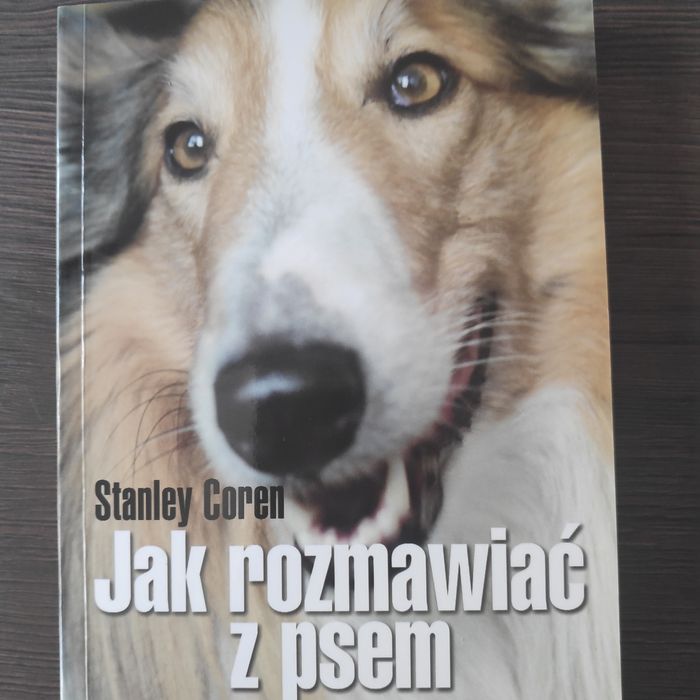 Jak rozmawiać z psem Stanley Coren NOWA