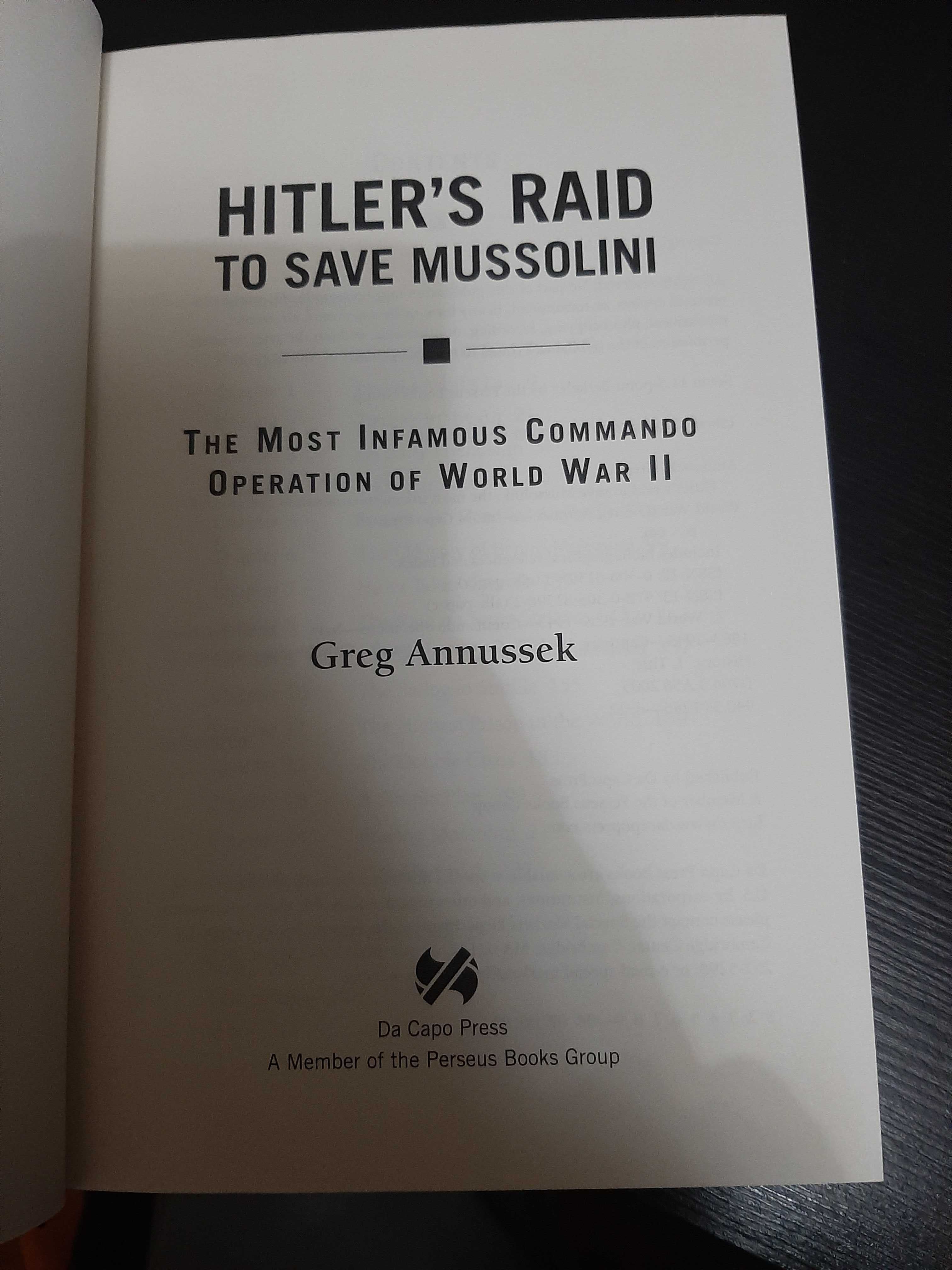 Greg Annussek – Hitler's Raid to Save Mussolini: Commando Operation
