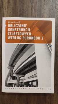 Obliczanie konstrukcji żelbetowych według Eurokodu 2