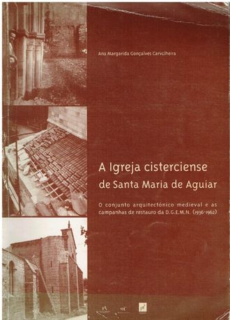 3186 A igreja cisterciense de Santa Maria de Aguiar :