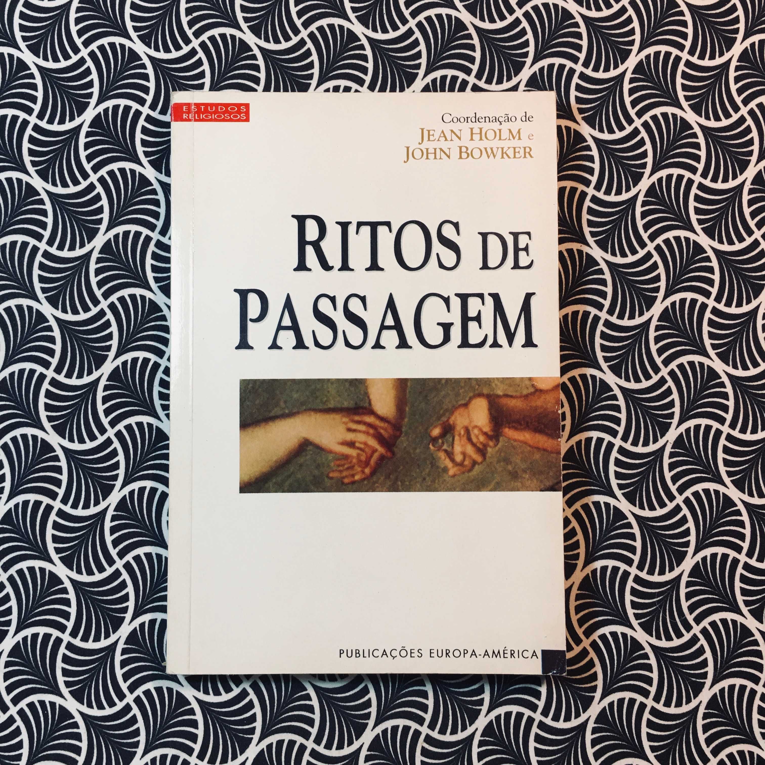 Ritos de Passagem - Coordenação de Jean Holm e John Bowker