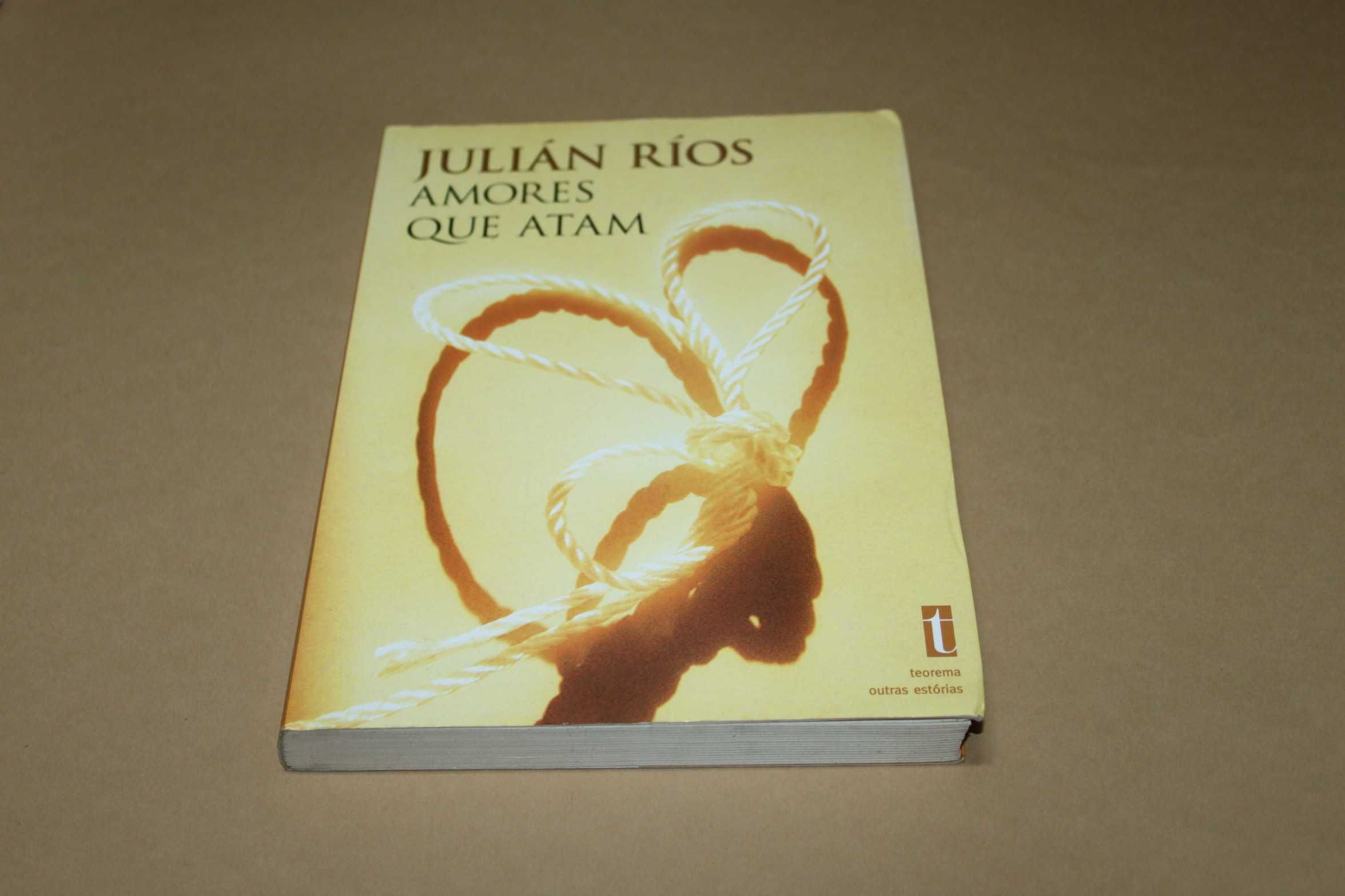 Amores que Atam // Julián Ríos