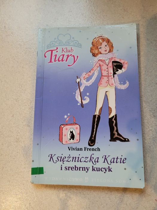 Księżniczka Katie i srebrny kucyk Klub Tiary