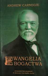 Ewangelia bogactwa - Andrew Carnegie