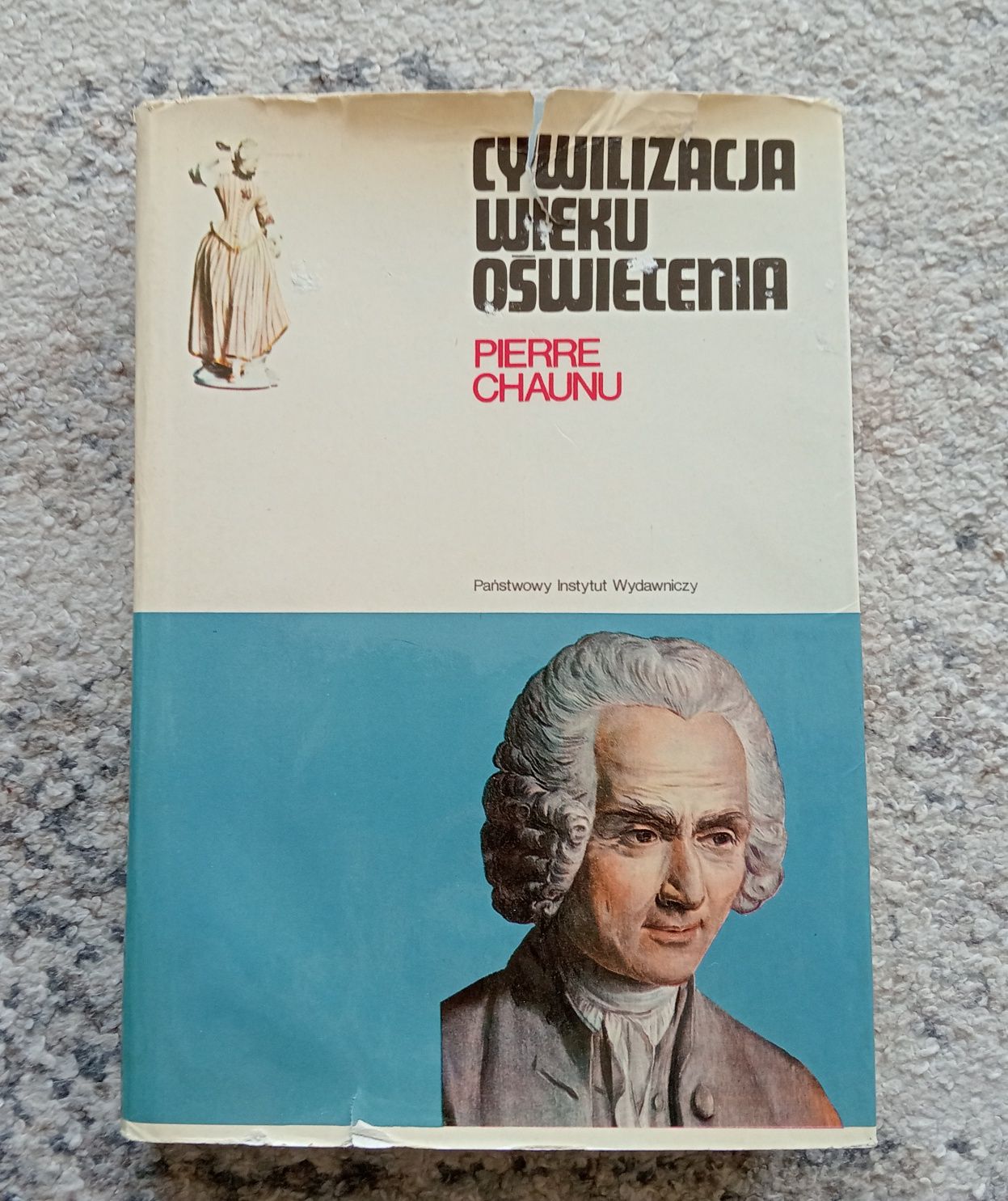 Książka "Cywilizacja wieku oświecenia" Pierre Chaunu