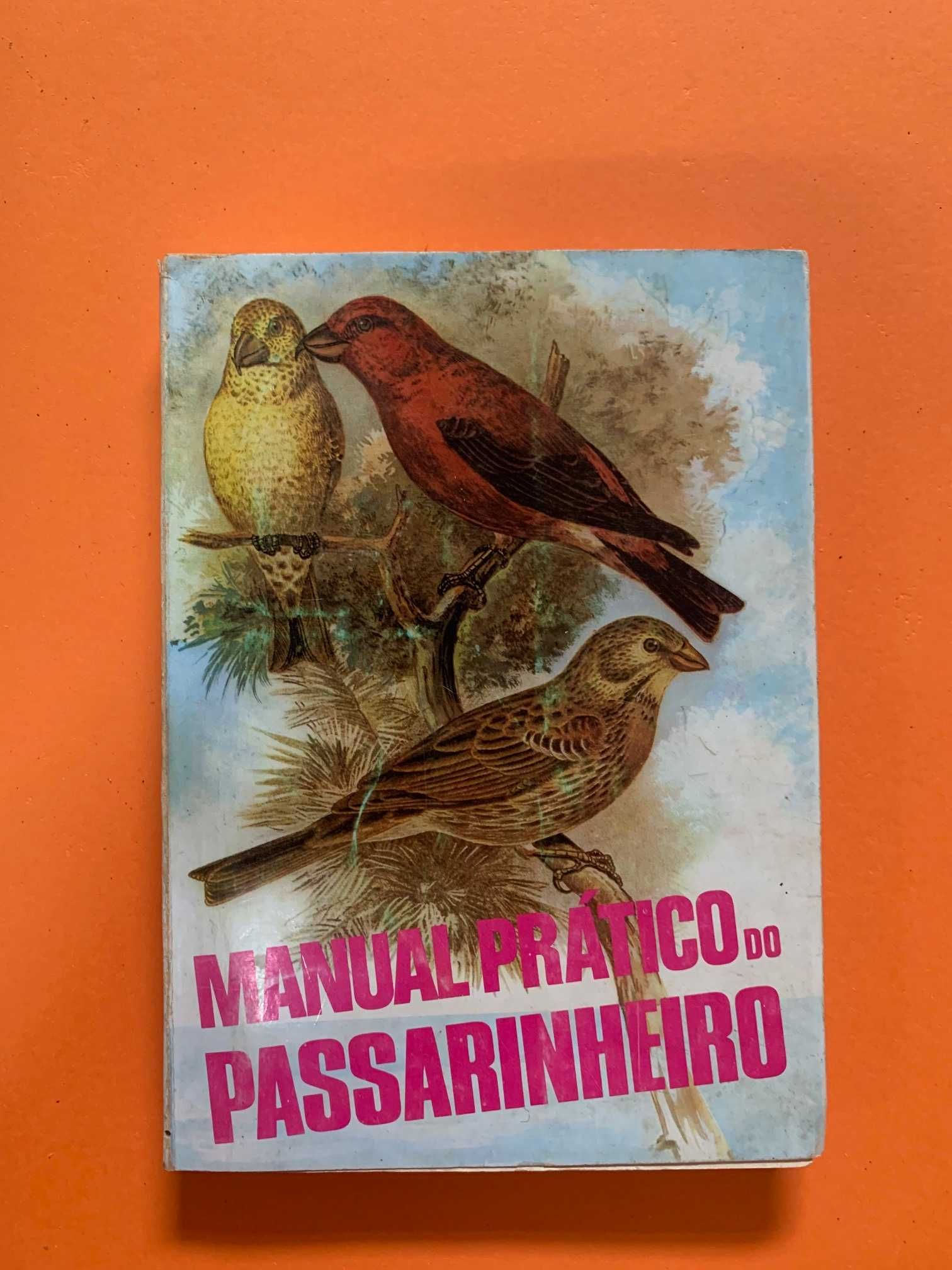 Manual Prático do Passarinheiro - Dr. J. W. Edrich