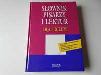 Słownik pisarzy i lektur dla liceum - delta