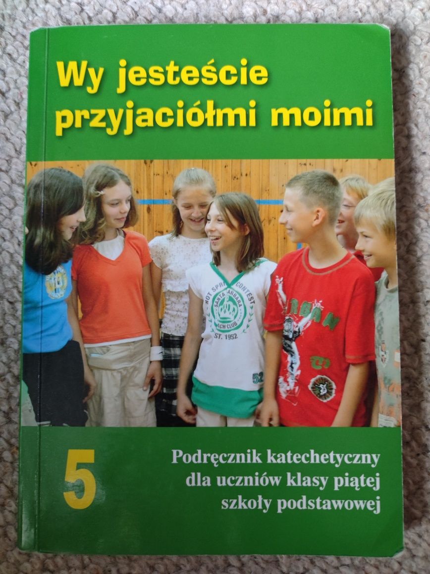 Wy jesteście przyjaciółmi moimi podręcznik do religii klasa 5