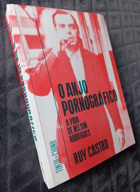 O Anjo Pornográfico, A Vida de Nelson Rodrigues - Ruy Castro