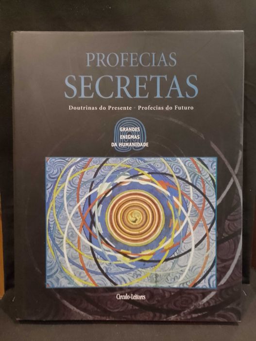 Profecias Secretas: Doutrinas do Presente - Profecias do Futuro