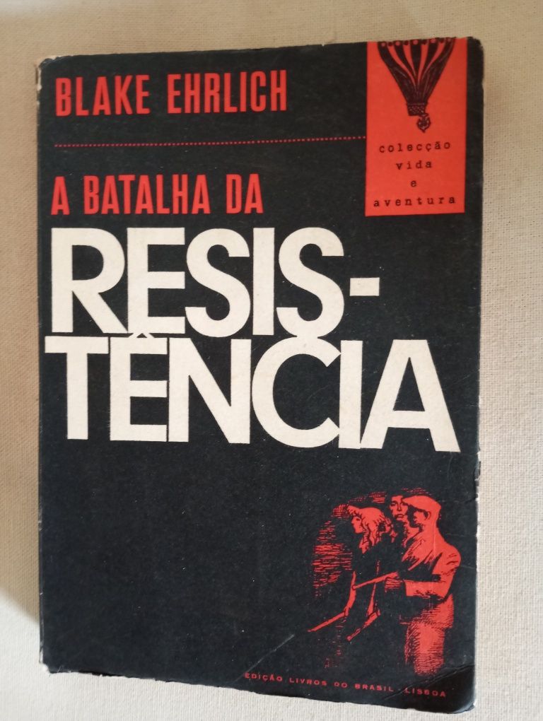 Blake Erlich - A batalha da Resistência