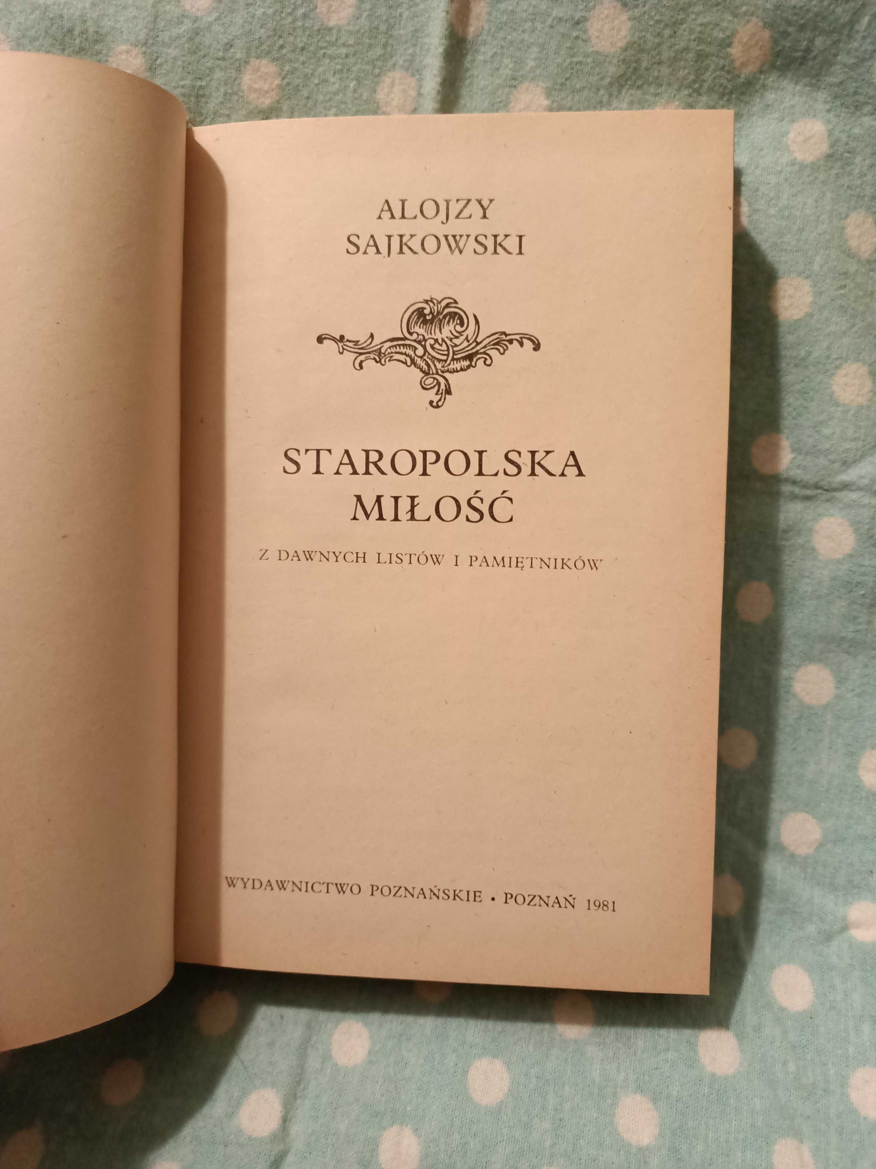 Staropolska miłość - Sajkowski A.