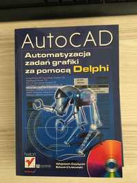 Książka AutoCAD. Automatyzacja zadań grafiki za pomocą Delphi