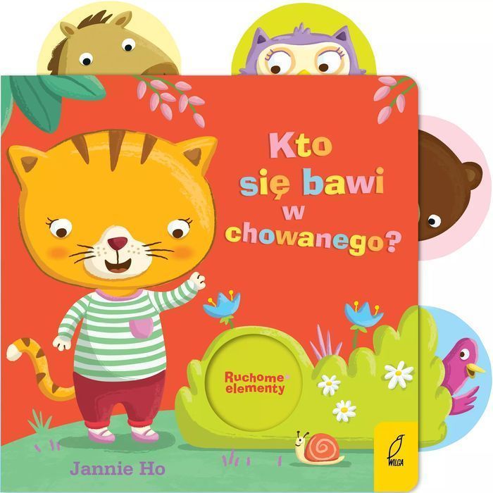 Ruchome elementy. Kto się bawi w chowanego?. Wilga / GW Foksal