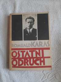 Romuald Karaś " Ostatni odruch "