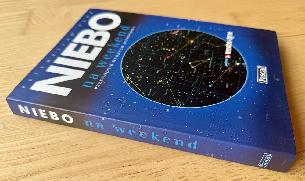 Niebo na weekend. Przewodnik młodego astronoma – P. Rudź, PASCAL 2003
