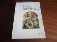 "A Religião Como Teoria da Reprodução Social" de Raul Iturra - 1º Ed.