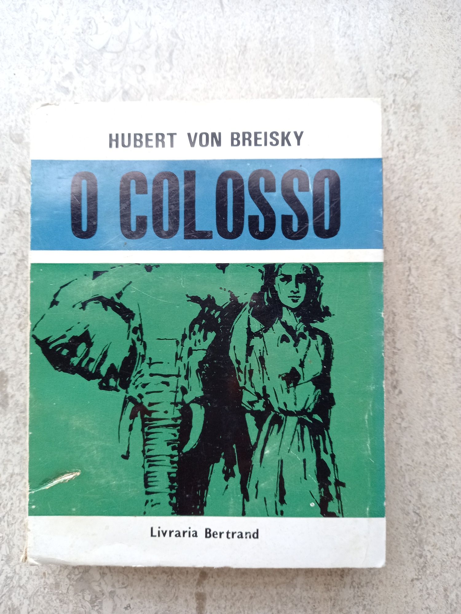 O Colosso, Hubert Von Breisky