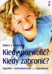Kiedy pozwolić, kiedy zabronić?
Autor: Robert J. MacKenzie