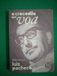 O Crocodilo que voa - Entrevistas a Luiz Pacheco