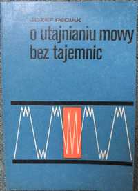 O utajnianiu mowy bez tajemnic