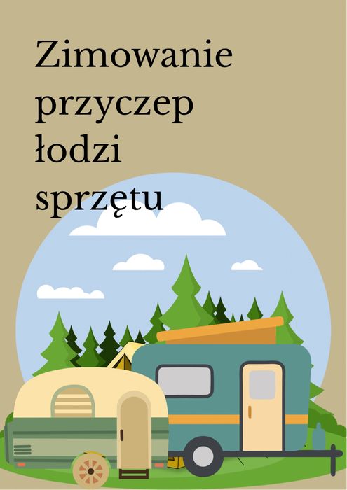 Zimowanie przyczep, lodzi i sprzetu