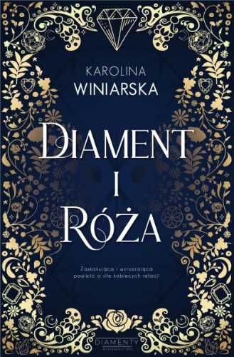 Diament i Róża - Karolina Winiarska